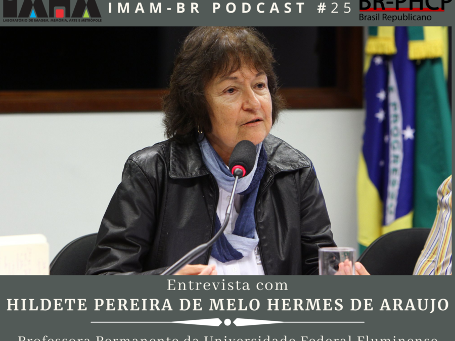 Entrevista com Hildete Pereira de Melo Hermes de Araujo: IMAM-BR PODCAST #25